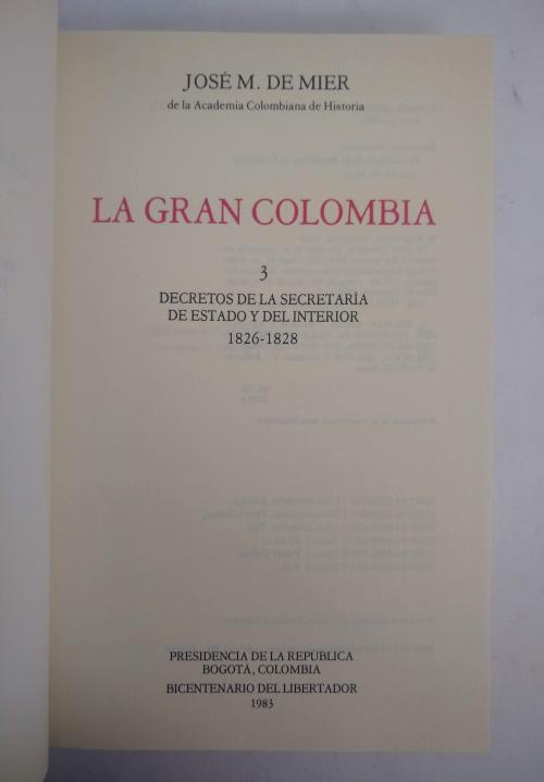 De mier, José M. : La Gran Colombia, Decretos de la Secreta