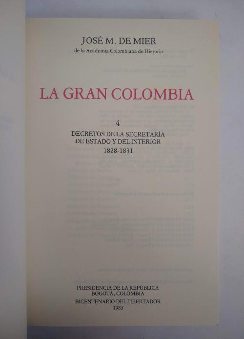 De mier, José M. : La Gran Colombia, Decretos de la Secreta