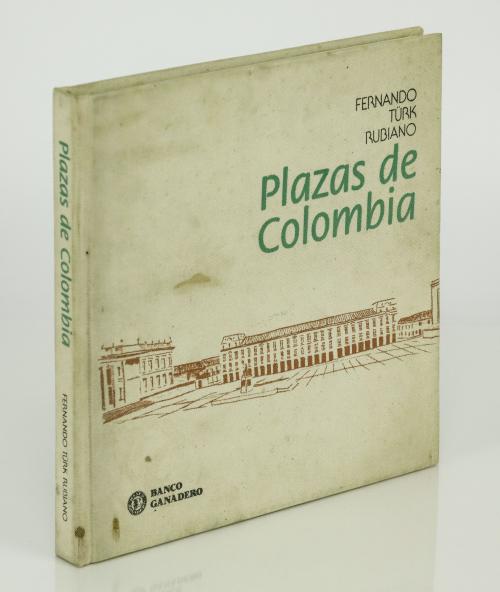 Türk Rubiano, Fernando : Plazas de Colombia