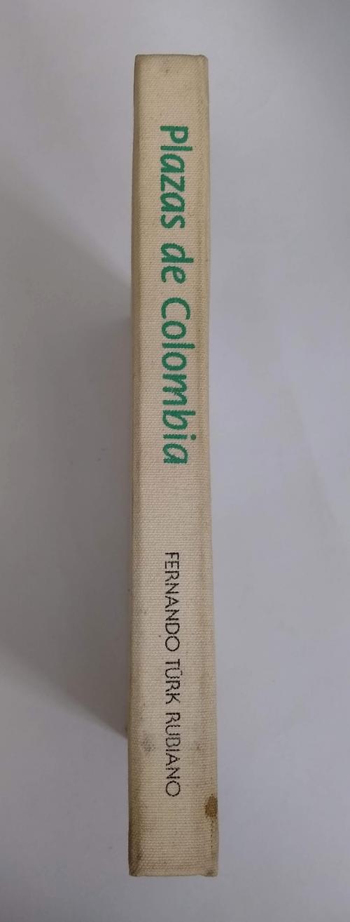 Türk Rubiano, Fernando : Plazas de Colombia