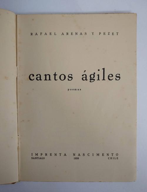 Arenas y Pezet, Rafael : Cantos ágiles. Poemas [Firmado]