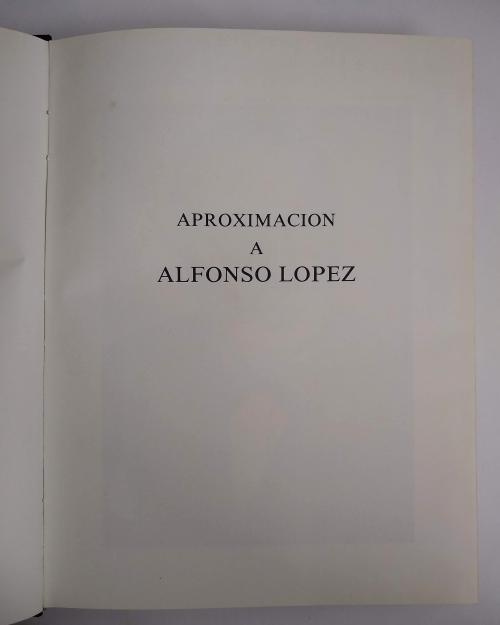 Noguera Mendoza, Aníbal : Aproximación a Alfonso López. Tes