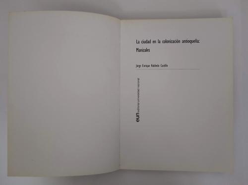 Robledo Castillo, Jorge Enrique : La ciudad en la colonizac