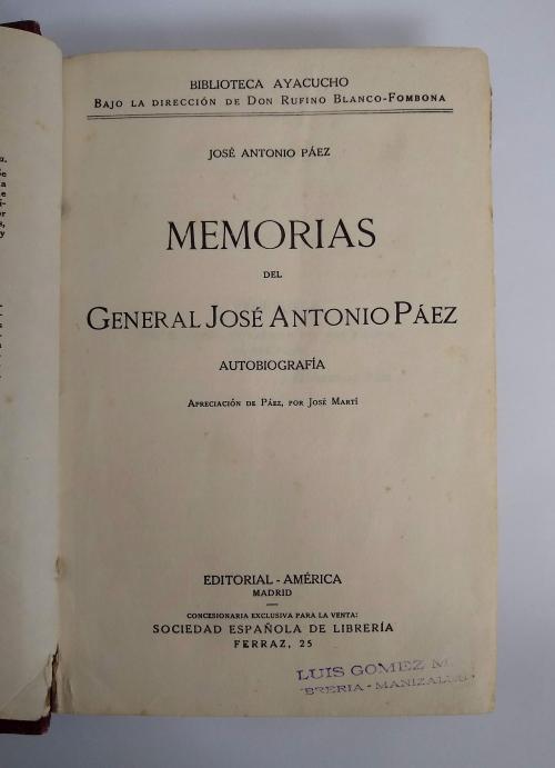 Paéz, José Antonio : Memorias del general José Antonio Páez