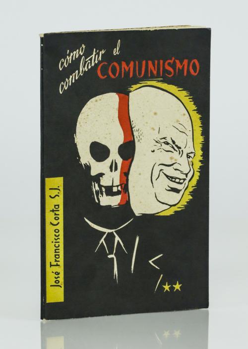 Corta, José Francisco : Cómo combatir el comunismo
