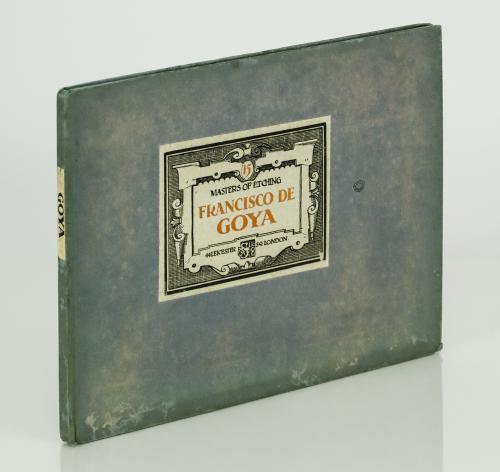 [Goya] : Masters of Etching Number fifteen: Francisco de Go