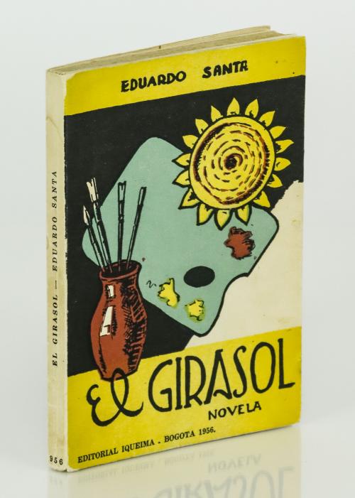 Santa, Eduardo : El girasol. Novela