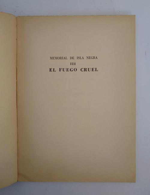 Neruda, Pablo : Memorial de Isla Negra III-El fuego cruel