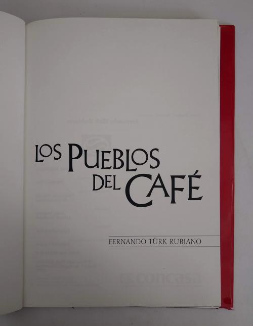 Türk Rubiano, Fernando : Los pueblos del café