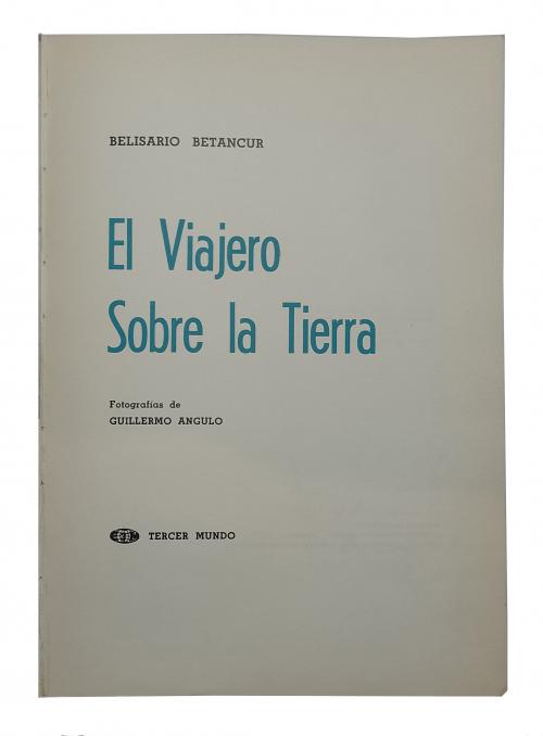 Betancur, Belisario : El viajero sobre la tierra