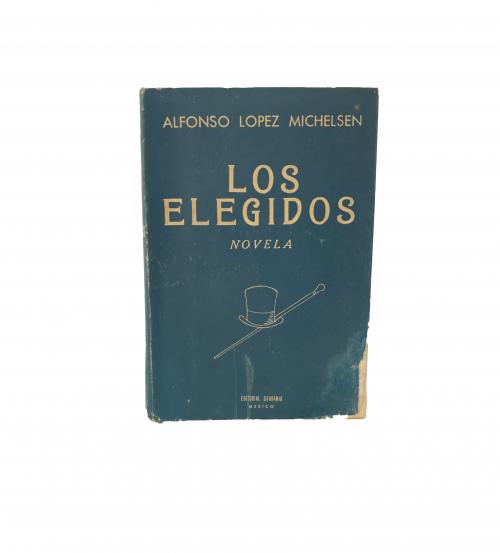 López Michelsen, Alfonso : Los elegidos