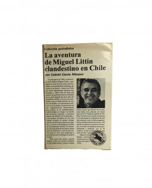 García Márquez, Gabriel : Las aventuras de Miguel Littin cl