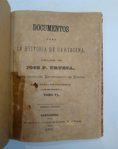 Urueta, José P.  : Documentos para la historia de Cartagena