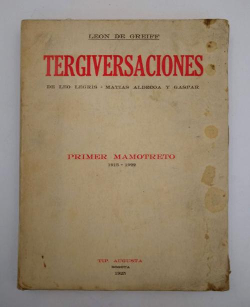 de Greiff, León  : Tergiversaciones  de Leo Legris- Matías