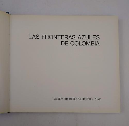 Díaz, Hernán  : Las fronteras azules de Colombia 