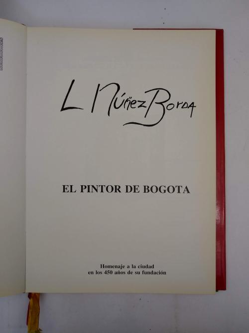 Iriarte, María Cristina : L Núñez Borda: el pintor de Bogot