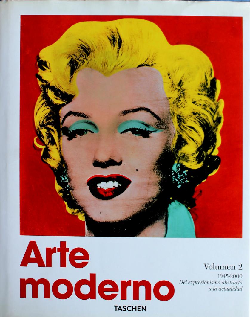 Arte moderno. vol 2. 1945-2000 del expresionismo abstracto 